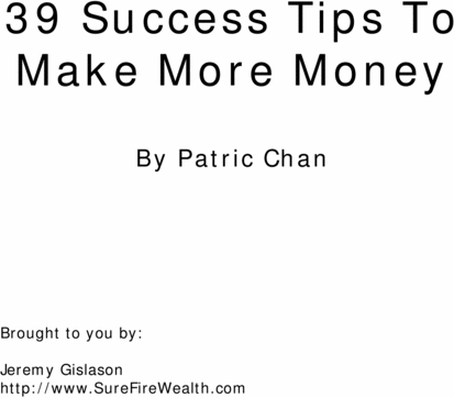 Product picture 39 Success Tips To Make More Money
