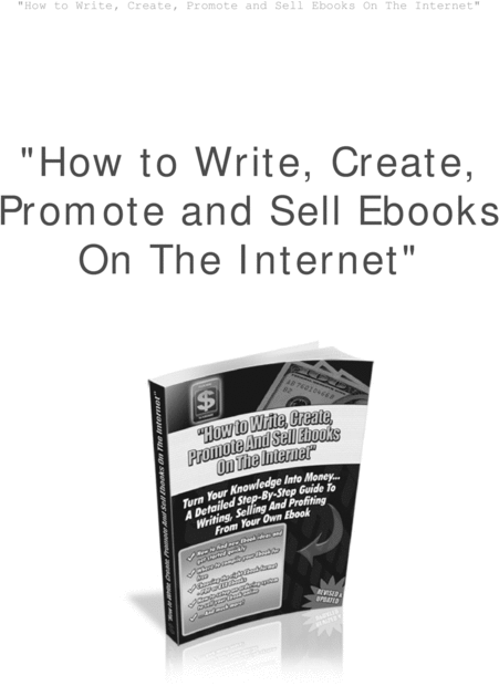 Product picture How To Write, Create,  And Sell Ebooks On The Internet